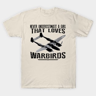 Girl who loves Warbirds T-Shirt